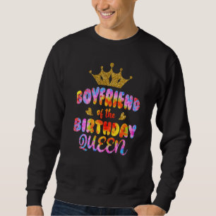 Sweatshirt Petit Ami De L'Anniversaire Reine Fille Anniversai