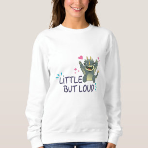 Sweatshirt Petit mais bruyant