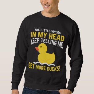 Sweatshirt Petite voix dans mon butin de canard en caoutchouc