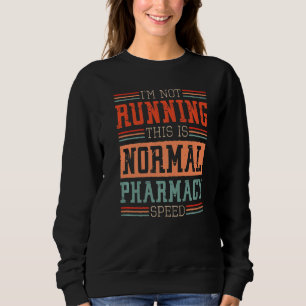 Sweatshirt Pharmacien Je ne dirige pas, c'est une pharmacie n