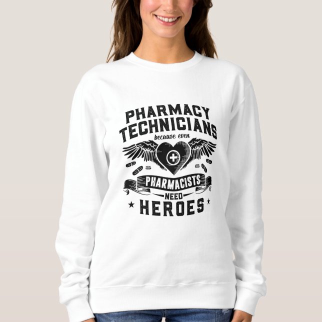 Sweatshirt Pharmaciens Techniciens en pharmacie Technicien Te (Devant)