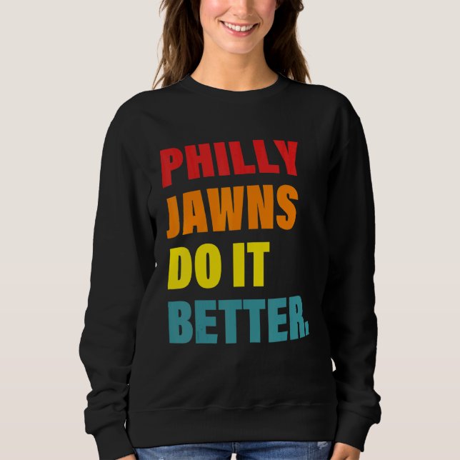 Sweatshirt Philly Jawns Do It Better Apparel (Devant)