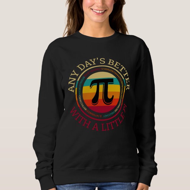 Sweatshirt Pi Day Math Nerd Geek Humor March 14th (Devant)