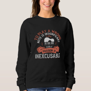 Sweatshirt Piano - Sans Passion Est Inexcusable