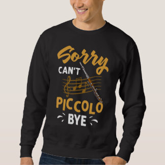 Sweatshirt Piccolo Instrument Music Flute Player Beginner Les
