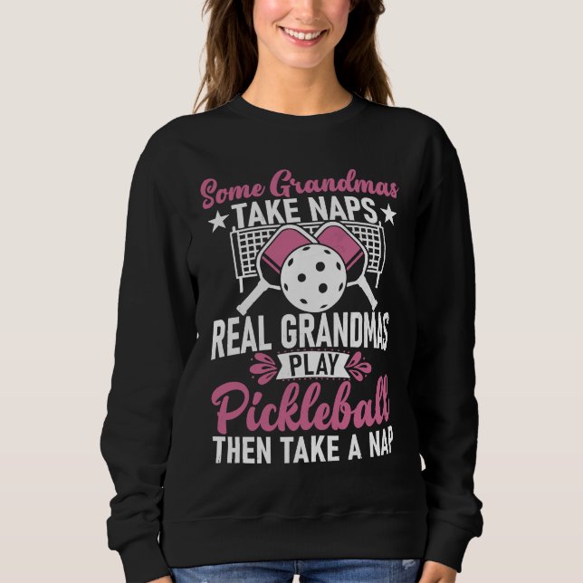 Sweatshirt Pickleball Sport Saying Grandma Rentner Women's Pi (Devant)
