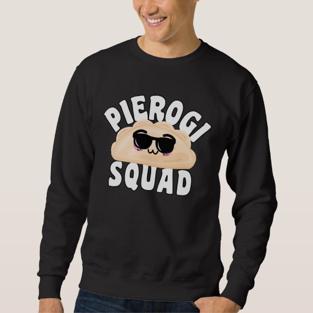Sweatshirt Pierogi Squad  Polish Food Pierogi (Devant)