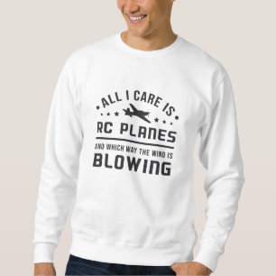 Sweatshirt Pilote d'aéronef de plan RC Tout ce dont je m'occu