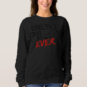 Sweatshirt Pilote d'avion Vintage meilleur pilote jamais