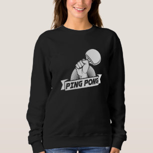 Sweatshirt Ping Pong Racket Paddle Ball Jeu de Table Pennis P