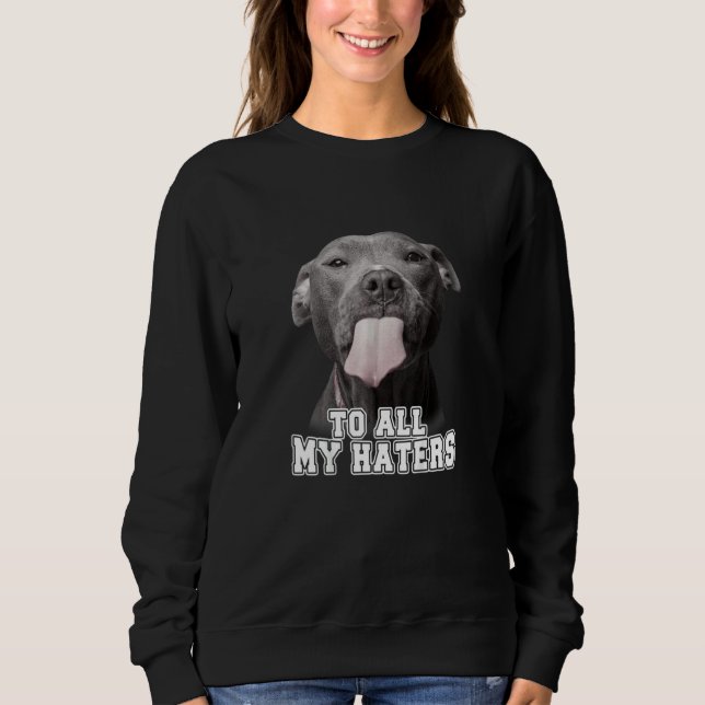 Sweatshirt Pitbull Drôle À Tous Mes Détenteurs T-shirt Pitbul (Devant)