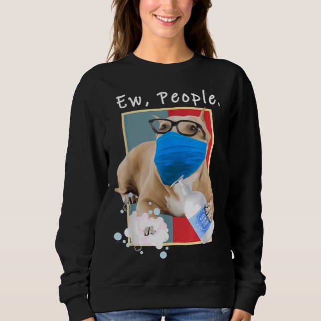 Sweatshirt Pitbull Ew Personnes Chien Portant Un Masque Visag (Devant)