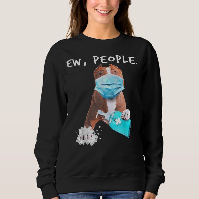Sweatshirt Pitbull Ew Personnes Chien Portant Un Masque Visag (Devant)