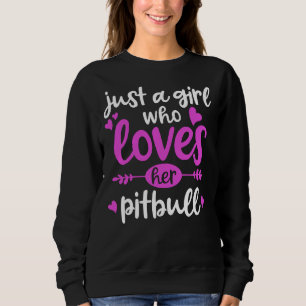 Sweatshirt Pitbull Juste Une Fille Qui Aime Son Pitbull