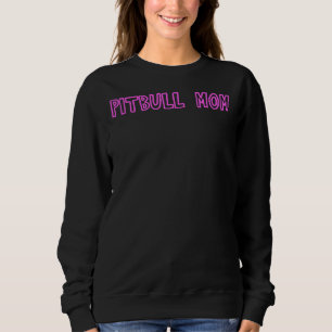 Sweatshirt Pitbull Maman Rose