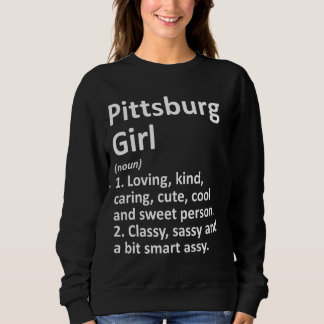 Sweatshirt Pittsburg Girl Tx Texas Funny City Home Roots