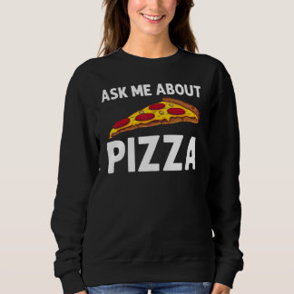 Sweatshirt Pizza pour hommes femmes nourriture italienne pizz