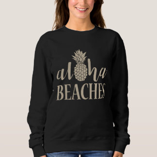 Sweatshirt Plages Aloha Fête de Bachelorette d'été Ananas