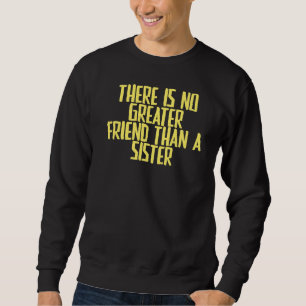 Sweatshirt Plaisanterie Sarcastique Il N'Y A Pas De Plus Gran
