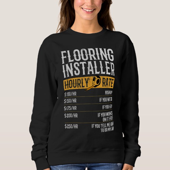 Sweatshirt Planchers Programme d'installation Tarifs horaires (Devant)
