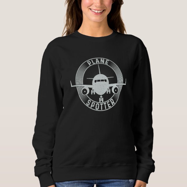 Sweatshirt Plane Spotter Pilot Airplane Plane Aviation  1 (Devant)