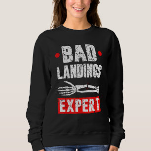 Sweatshirt Plâtre de bras cassé Blague Mauvais atterrissages
