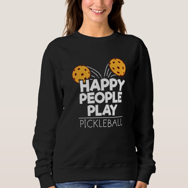 Sweatshirt Play Pickleball (Devant)