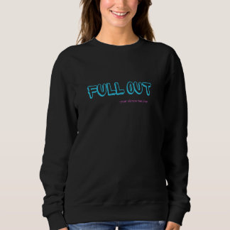 Sweatshirt Plein, citation de danse, plein dehors, plein deho