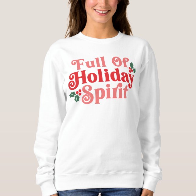 Sweatshirt Plein d'esprit de vacances - Typographie festive (Devant)