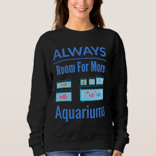 Sweatshirt Plus d'Aquariums Poisson Addicateurs de réservoirs