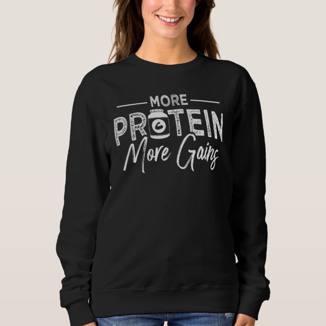 Sweatshirt Plus de protéines Plus de gains Protein Workou Whe (Devant)