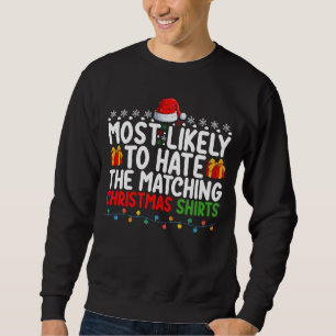 Sweatshirt Plus susceptible de détester les chemises de Noël