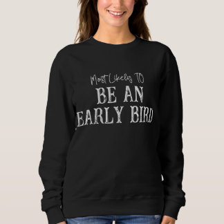Sweatshirt Plus susceptible d'être un lève-tôt