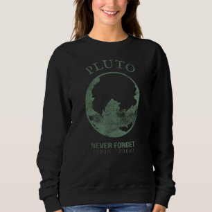 Sweatshirt Pluto n'oublie jamais la science spatiale rétro Vi