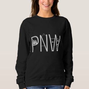 Sweatshirt PNW Pacific Northwest Oregon Washington Nature Out