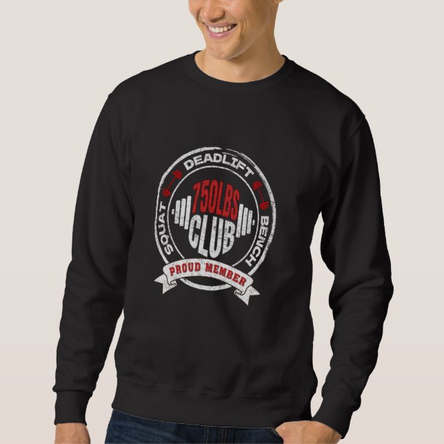 Sweatshirt Poids de l'entraînement de force de 750 LBS Club (Devant)