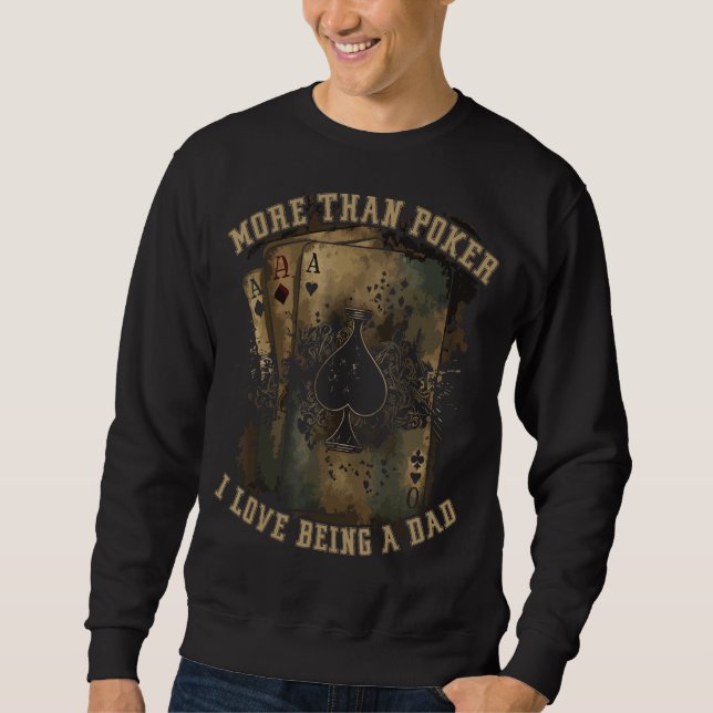 Sweatshirt Poker Dad Best Daddy Ever Casino Player Gambler Fa (Devant)