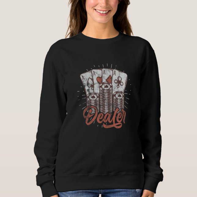 Sweatshirt Poker Dealer Casino Dealer Poker Chips Distressed (Devant)