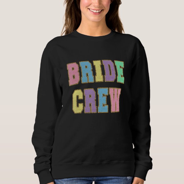 Sweatshirt Police BRIDE CREW Pastel Varsity Lettres (Devant)
