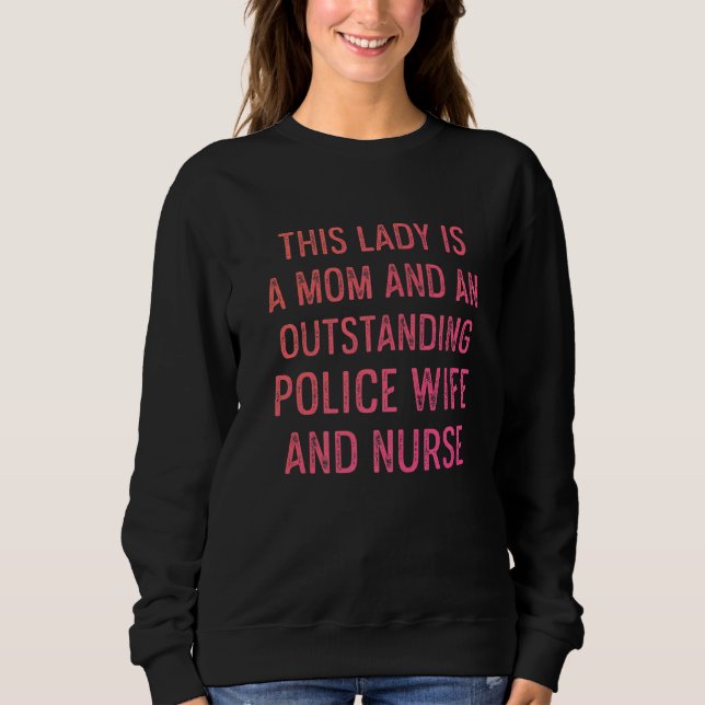 Sweatshirt Police Femme Infirmière Vie Rn Maman 12 (Devant)