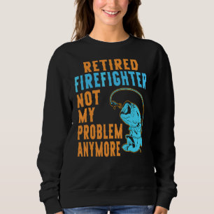 Sweatshirt Pompier retraité Pêche Retraite