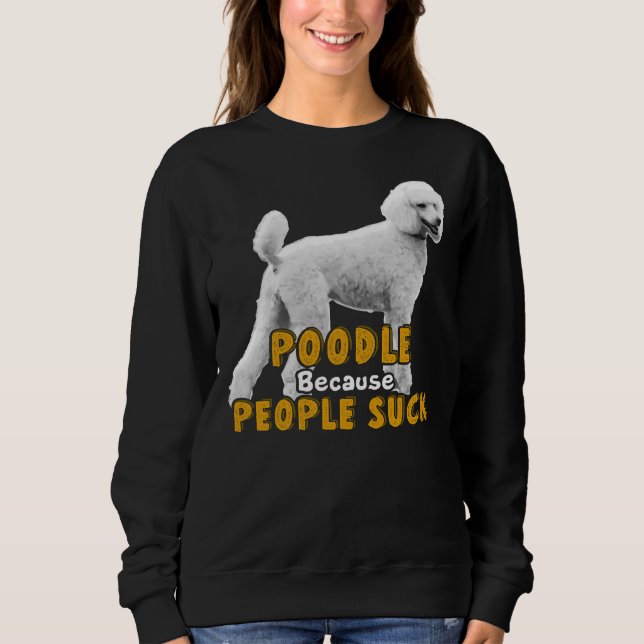 Sweatshirt Poodé Parce Que Les Gens Chauffent (Devant)