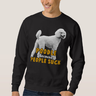 Sweatshirt Poodé Parce Que Les Gens Chauffent