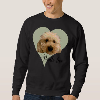 Sweatshirt Poodle Love
