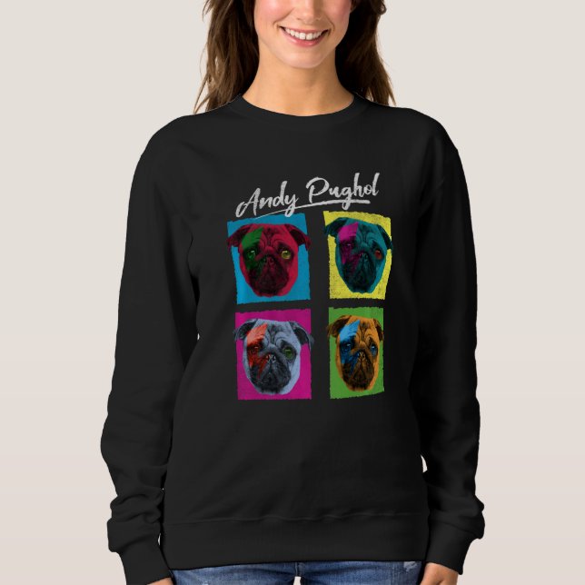 Sweatshirt Pop Puggle Carlin Chien Propriétaire Artiste Chien (Devant)