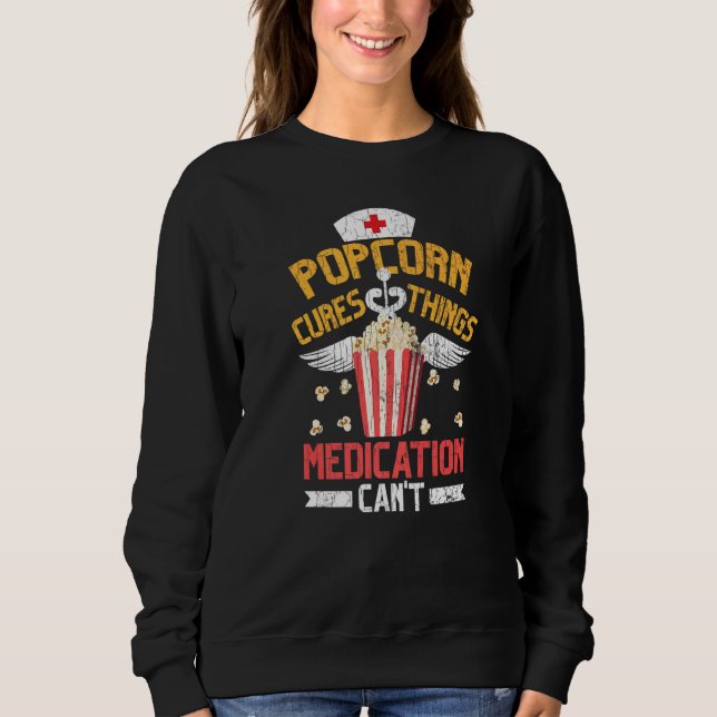 Sweatshirt Popcorn Cures Things Pop Corn Eater Graphisme (Devant)