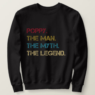 Sweatshirt Poppy The Man The Myth The Legend pères papa Cadea