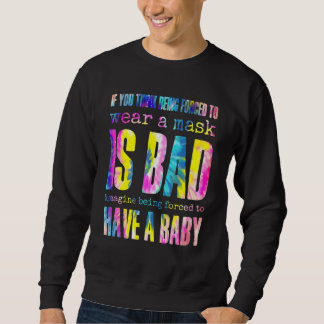Sweatshirt Porter Un Masque Est Mal Imaginez Être Obligé D'av