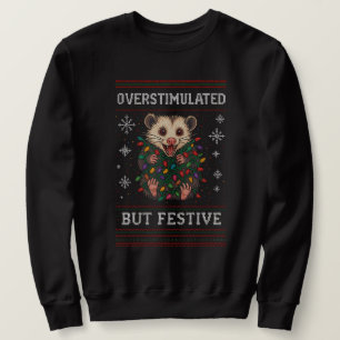 Sweatshirt Possum de Noël surstimulé mais festif Drôle