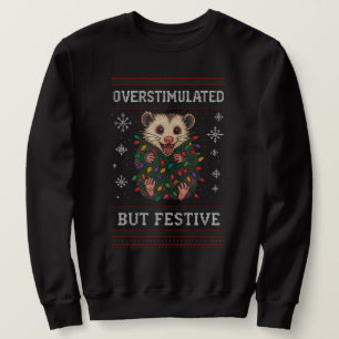 Sweatshirt Possum de Noël surstimulé mais festif Mème 